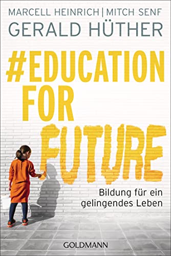 #Education For Future: Bildung für ein gelingendes Leben