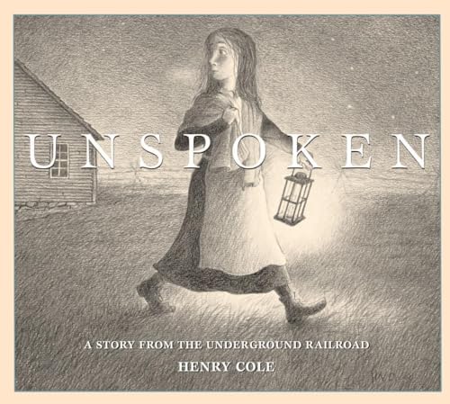 Unspoken: A Story from the Underground Railroad