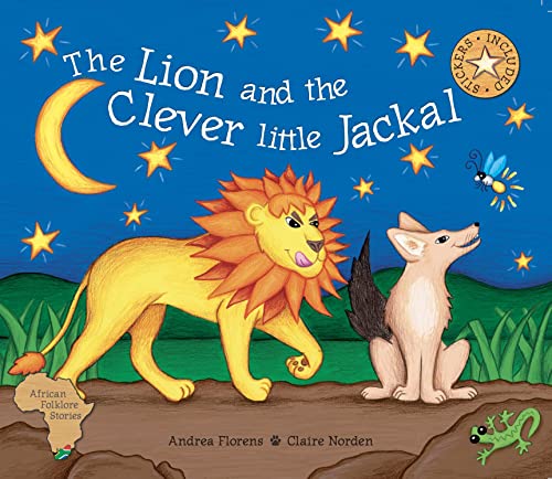 The Lion and the Clever Little Jackal (African Folklore Stories Series)