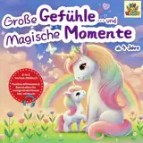 2-in-1 Einhorn Vorlesebuch und Malbuch ab 4 Jahre: Liebevolle Geschichten über Freundschaft, Mut und Selbstvertrauen uvm. | Werte und Affirmation für Kinder | Das ideale Geschenk für Mädchen