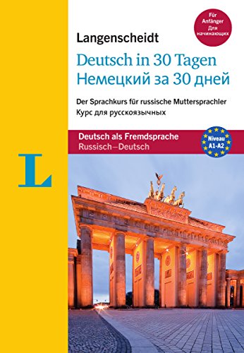 Langenscheidt Deutsch in 30 Tagen - Sprachkurs mit Buch und Audio-CD: Der Sprachkurs für russische Muttersprachler, Russisch-Deutsch (Langenscheidt Sprachkurse "...in 30 Tagen")