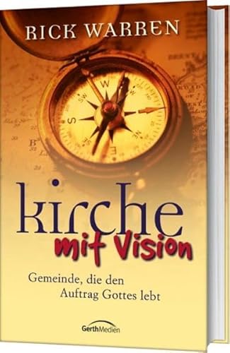 Kirche mit Vision: Gemeinde, die den Auftrag Gottes lebt.
