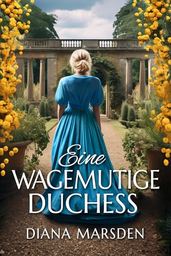 Eine wagemutige Duchess
