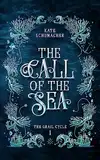 The Call of the Sea (The Grail Cycle Book 1) (English Edition)