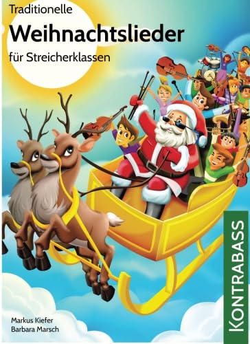 Traditionelle Weihnachtslieder für Streicherklassen: Kontrabass