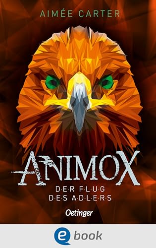 Animox 5. Der Flug des Adlers