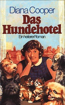 Das Hundehotel : Ein heiterer Roman.