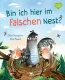 Bin ich hier im falschen Nest?: Bilderbuch ab 4 Jahren über Adoption und Anderssein