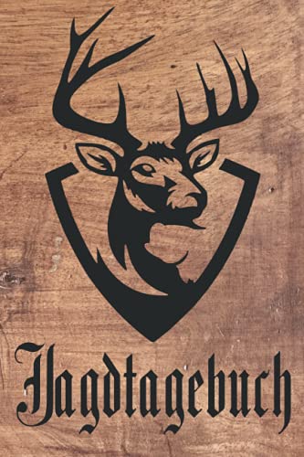 Jagdtagebuch: Jagdtagebuch: Jagdtagebuch: Jagdtagebuch- Jagd und Schusstagebuch zum selbst ausfüllen für alle Jäger die Ihre Jagd auf Wild genauestens ... Wildjagd um Statistik beim Jagen zu führen