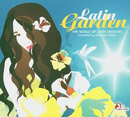 Latin Garden - The World of Latin Grooves