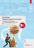 Erlebnis Systemgastronomie Band 1: Fachfrau/Fachmann für Systemgastronomie