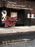 Der Bus: kurze Geschichten in Rahmenhandlung