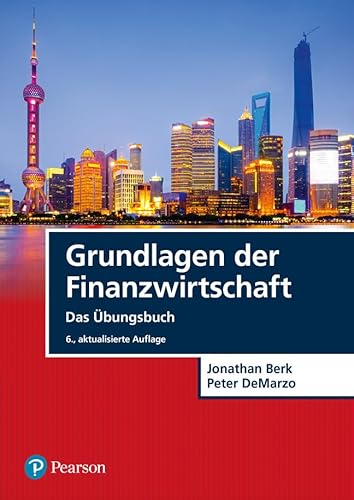 Grundlagen der Finanzwirtschaft: Das Übungsbuch (Pearson Studium - Economic BWL)