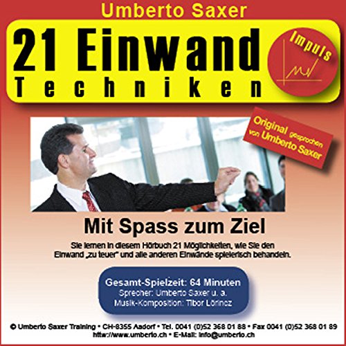 21 Einwand-Techniken. Mit Spass zum Ziel