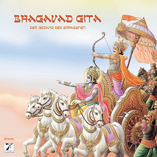 Bhagavad Gita: Der Gesang des Erhabenen