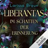 Im Schatten der Erinnerung: Liberantas 1