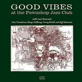 Good Vibes at the Pawnshop Jazz Club [Vinyl LP]