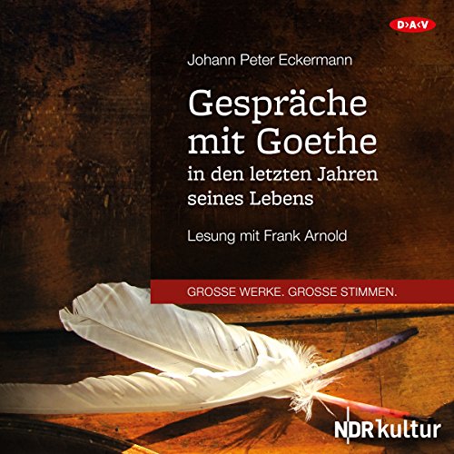 Gespräche mit Goethe in den letzten Jahren seines Lebens