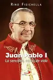 Juan Pablo I: La sencillez, estilo de vida (Perfiles)