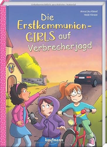 Die Erstkommunion-Girls auf Verbrecherjagd