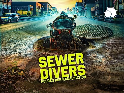 Sewer Divers - Helden der Kanalisation