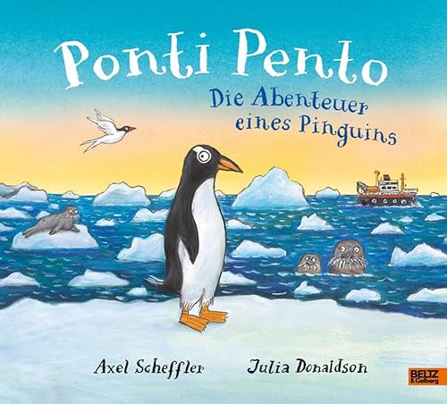 Ponti Pento. Die Abenteuer eines Pinguins: Vierfarbiges Bilderbuch