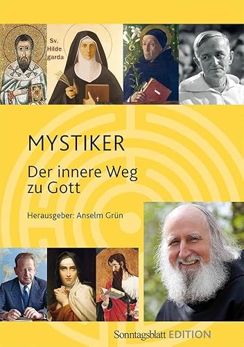 Mystiker: Der innere Weg zu Gott