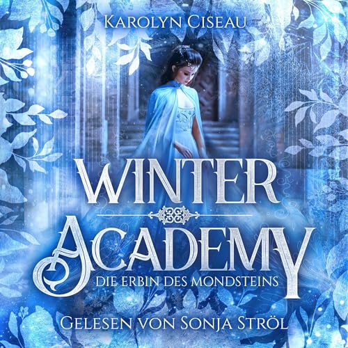 Winter Academy - Die Erbin des Mondsteins: Seasons of Fate 1