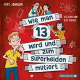 Wie man 13 wird und zum Superhelden mutiert: Wie man 13 wird 4