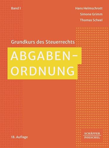 Abgabenordnung (Grundkurs des Steuerrechts)