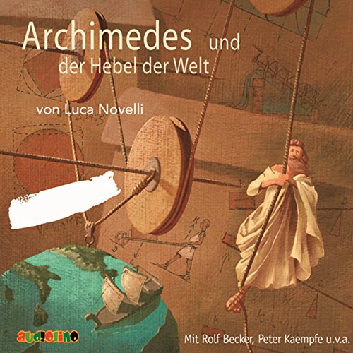 Archimedes und der Hebel der Welt