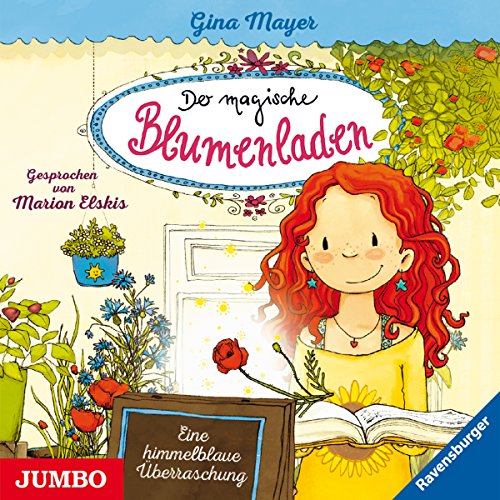 Eine himmelblaue Überraschung: Der magische Blumenladen 6