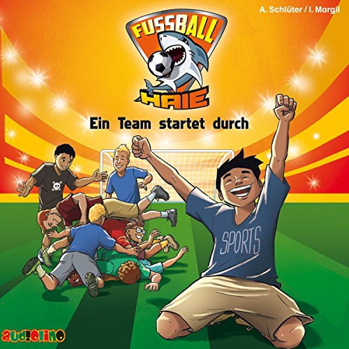 Ein Team startet durch: Fußball-Haie 3