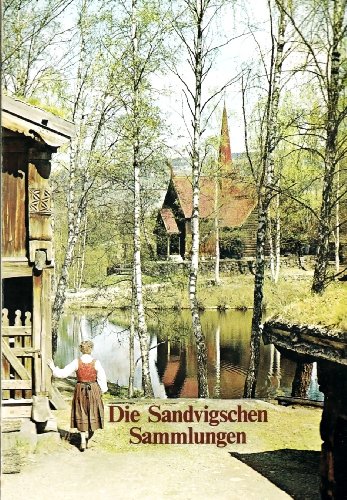Die Sandvigschen Sammlungen. Wegweiser durch das Freiluftmuseum Maihaugen Lillehammer