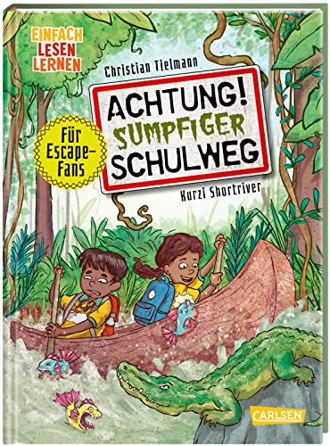 Achtung!: Sumpfiger Schulweg: Einfach Lesen Lernen | Spannendes Escape-Buch zum Mitmachen für Leseanfänger*innen ab 6 | Mit mehrfach spielbaren Rätseln, Labyrinthen und Suchbildern