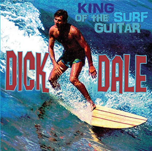 Dick Dale - King Of The Surf Guitar