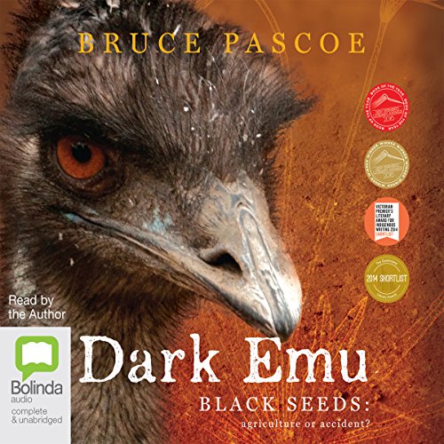 Dark Emu: Black Seeds: Agriculture or Accident?