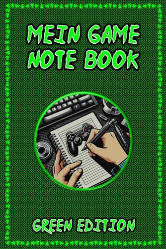 Mein Game Note Book: Green Edition