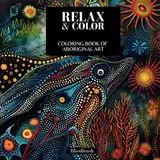 Relax & Color: Coloring book of Aboriginal art