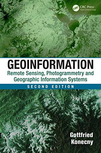 Geoinformation: Remote Sensing, Photogrammetry and Geographic Information Systems, Second Edition (English Edition)