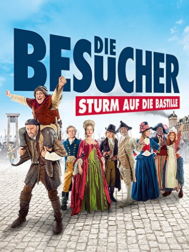 Die Besucher - Sturm auf die Bastille [dt./OV]