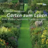 Gärten zum Leben: Vom Zauber berühmter Gartenanlagen (monte von DUMONT)