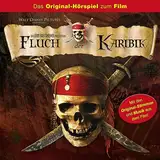 Fluch der Karibik. Das Original-Hörspiel zum Kinofilm: Fluch der Karibik 1