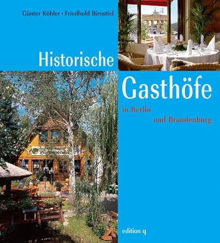 Historische Gasthöfe in Berlin und Brandenburg