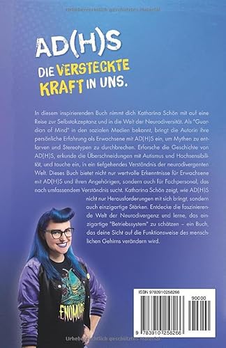 AD(H)S: Die versteckte Kraft in uns - Die Reise vom Chaos zur Selbstakzeptanz im Kontext der Neurodiversität