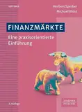 Finanzmärkte: Eine praxisorientierte Einführung