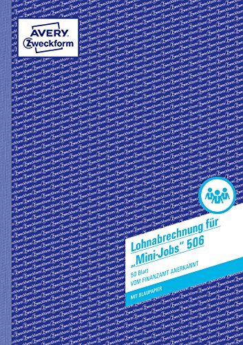 AVERY Zweckform 506 Lohn-/Gehaltsabrechnung Mini-Jobs (A4, mit 1 Blatt Blaupapier, vom Finanzamt anerkannt, für geringfügig Beschäftigte, mit Dokumentation gem. Mindestlohngesetz, 50 Blatt) weiß