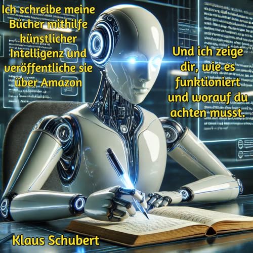 Ich schreibe meine Bücher mithilfe künstlicher Intelligenz und veröffentliche sie über Amazon: Und ich zeige dir, wie es funktioniert und worauf du achten musst.