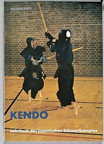 Kendo: Lehrbuch des japanischen Schwertkampfes