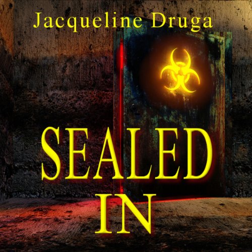 Sealed In